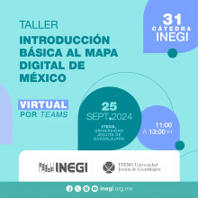 Taller de Introducción básica al mapa digital de México