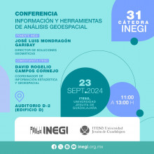 Cátedra INEGI - Conferencia: Información y herramientas de análisis geoespacial