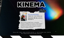 Kinema. Rushmore 29 de enero 18:00 horas Sala de cine